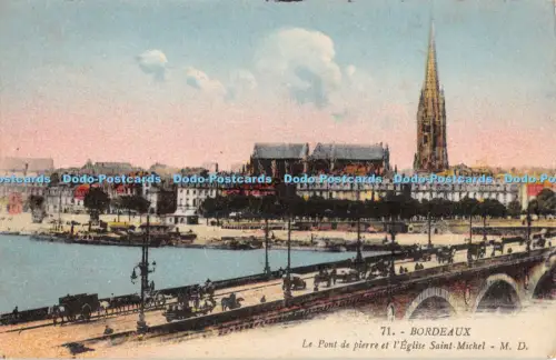 R053037 Bordeaux Le Pont de Pierre et l Eglise Saint Michel M D Nr 71