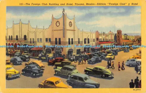 R055043 The Foreign Club Building and Hotel Tijuana Mexico