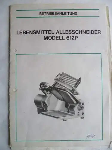 Betriebsanleitung Lebensmittel-Allesschneider Modell 612P Import aus Polen