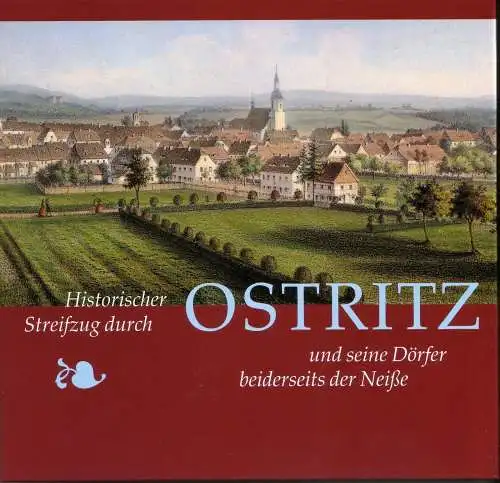 DIREKT VON DEN AUTOREN -Ostritz und seine Dörfer beiderseits der Neiße