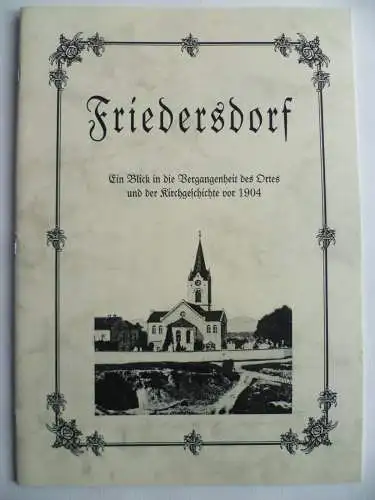 Friedersdorf. Neudruck Ortsgeschichte aus der Neuen Sächsischen Kirchengalerie