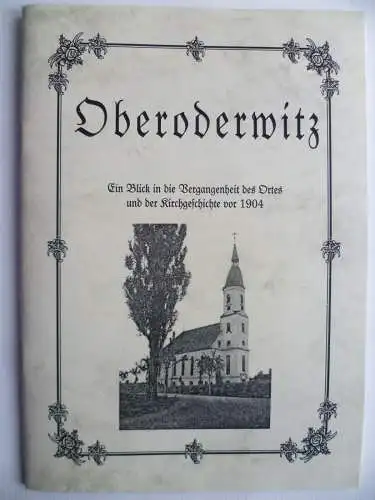 Oberoderwitz. Neudruck Ortsgeschichte aus der Neuen Sächsischen Kirchengalerie