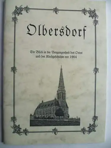 Olbersdorf. Neudruck Ortsgeschichte aus der Neuen Sächsischen Kirchengalerie