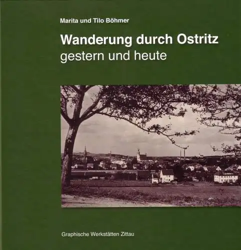 DIREKT VON DEN AUTOREN - Wanderung durch Ostritz gestern und heute