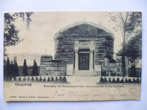 AK Königsbrück Mausoleum des Standesherrn Buno Naumann
