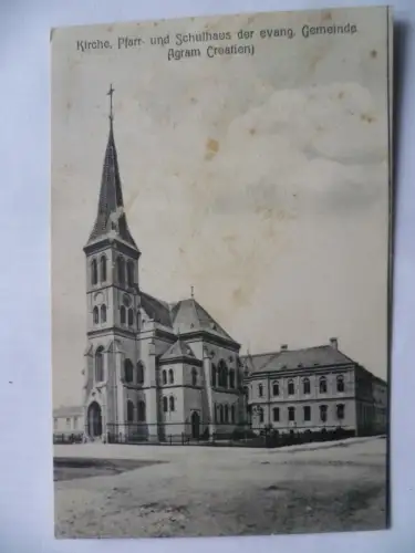 AK Agram (Croatien) Zagreb Kirche Pfarr- u. Schulhaus der evang. Gemeinde