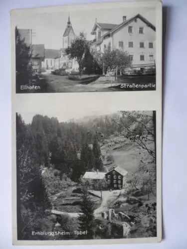 AK Ellhofen i. bayr. Allgäu Straßenpartie + Erholungsheim Tobel