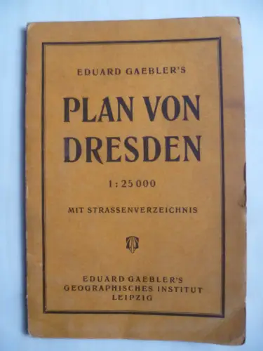 Eduard Gaeblers Plan von Dresden 1:25000 1920er Jahre