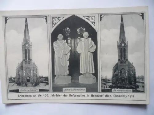 AK Hohndorf Bez. Chemnitz Erinnerung an die 400.Jahrfeier der Reformation 1917