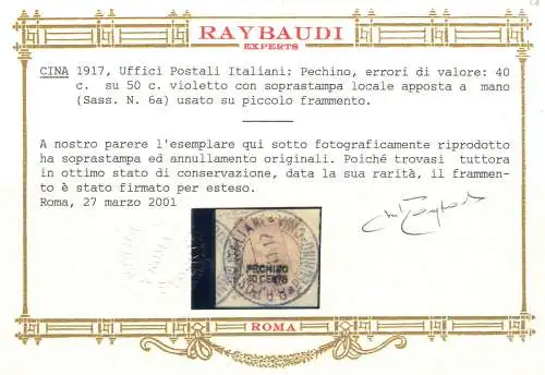 1917 CHINA - ITALIENISCHE POSTÄMTER - PEKING WERTFEHLER Nr. 6. GEBRAUCHT Raybaudi GOLD zertifiziert