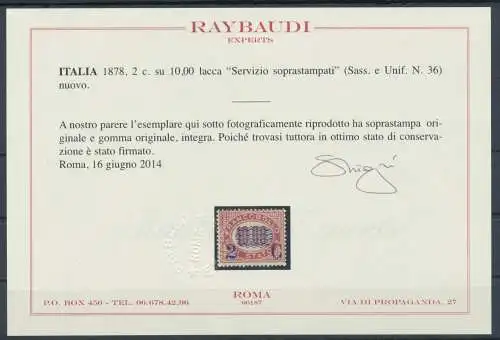 1878 Italien - Königreich, Nr. 36 - 2 Cent. auf 10,00 Lack, Service überdruckt, MNH** - Raybaudi Zertifikat