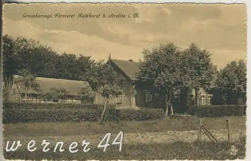 Kalkhorst v.1919 Grossherzogl. Försterei  Kalkhorst b. Strelitz i.M. (12798)