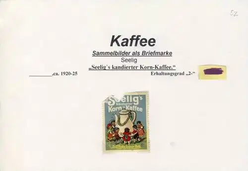 WERBUNGS-MARKE --- KAFFEE - SEELIG ca. v. 1925  --- siehe beschr. !! (52)