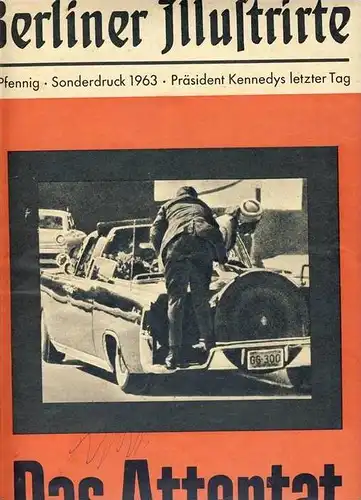 Berliner Illustrirte v. 1963 Das Attentat Präsident Kennedys  --  siehe Foto !!  (Buch)