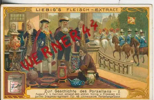 Liebig`s - Geschichte des Porzellans -- August II. v. Sachsen schenkt dem ersten König -- Sammelbild   (8)