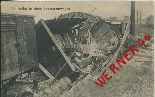 1. Weltkrieg v. 1916  Volltreffer in einem Sauerkrautwagen   --  siehe Foto !!  (30143)