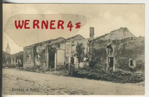 Noers v. 1915  Zerstörte Strasse inn Noers  (33631)