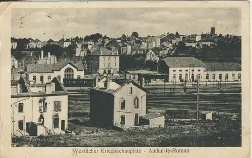 Audun le Roman v. 1918  Westlicher Kriegsschauplatz-Dorf und Bahnhof  (44209)