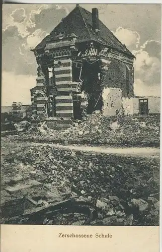 Frankreich v. 1915  Zerschossene Schule (44931-5)