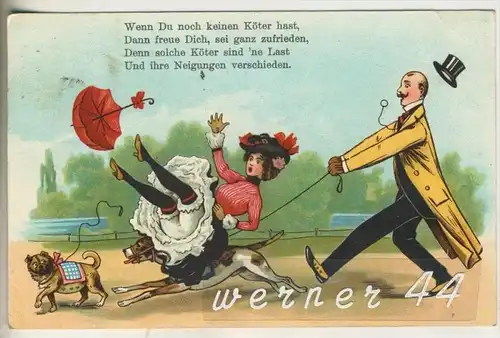 Wenn du noch keinen Köter hast.....v.1902 (45630)