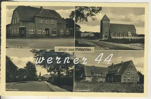 Gruss aus Peheim v. 1958 Kirche,Schule,Dorfansicht. Gasthof Th. Elbers (3047)