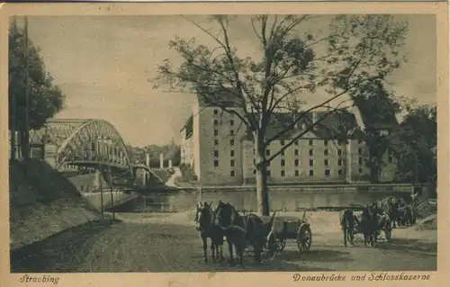 Straubing v. 1927  Donaubrücke und Schlosskaserne mit Pferdefuhrwerke  (52378)