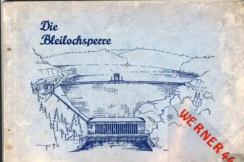 Die Bleilochsperre v. 1930-32 siehe beschreibung und Fotos !!  (1062)