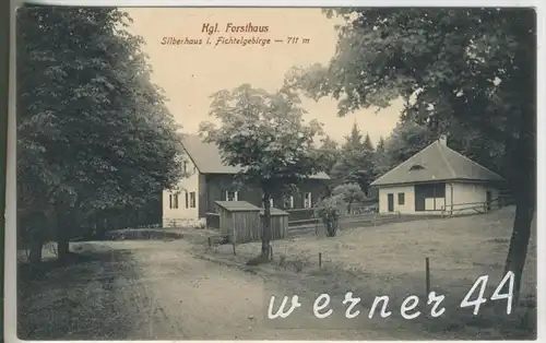 Silberhaus im Fichtelgebirge v.1917 Kgl. Forsthaus (8277)