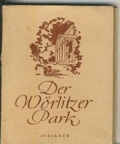 Wörlitz v. 1955  10 Foto`s "Der Wörlitzer Park" in der Umschlagsmappe  (46615)