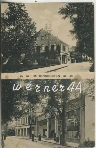 Hohenkirchen v. 1922  Gasthof und Strassensicht mit Geschäfte  (46808)