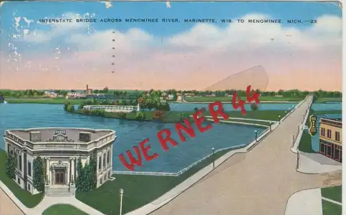 Menominee v. 1941   Bridge Across Menominee River  --  siehe Foto !!   (36440)