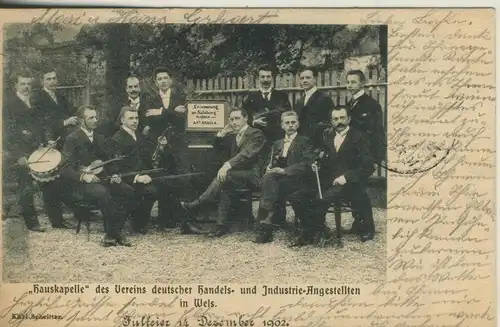 Wels v. 1902  "Hauskapelle" des Vereins deutscher Handels -Industrie Angestellten  (54180)