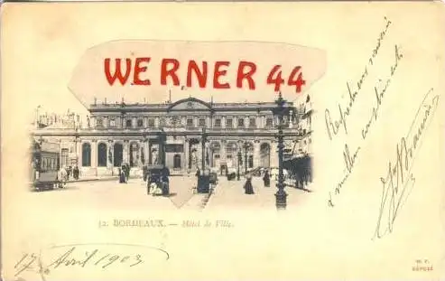 Bordeaux v. 1903 Hotel de Ville & Strassenbahn gezogen vom Pferd (27403)