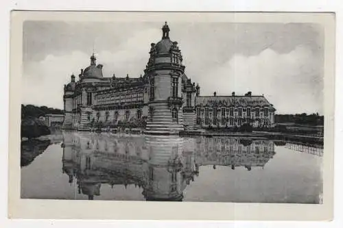 [Ansichtskarte] FRANCE -  Chantilly - Le Chateau, cote Nord-Ouest. 