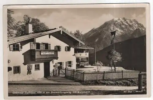 [Ansichtskarte] GERMANY - Gasthaus Zipfhäusl am Sooleleitungsweg mit Watzmann. 