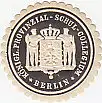 [Ansichtskarte] SIEGELMARKE - Königl. Provinzial-Schul-Collegium. 