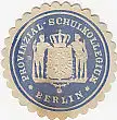 [Ansichtskarte] SIEGELMARKE - Provinzial Schulkollegium Berlin. 