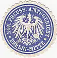 [Ansichtskarte] SIEGELMARKE - Kön. Preuss. Amtsgericht Berlin-Mitte. 