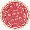 [Ansichtskarte] SIEGELMARKE - Ortskrankenkasse für Leipzig und Umgebung Organ der Versicherungs-Anstalt für das Königreich Sachsen. 