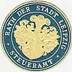[Ansichtskarte] SIEGELMARKE - Rath der Stadt Leipzig Steueramt. 