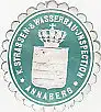 [Ansichtskarte] SIEGELMARKE - K. Strassen- & Wasserbau-Inspection Annaberg. 