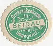 [Ansichtskarte] SIEGELMARKE - Ortskrankenkasse für Seidau und Umgebung. 