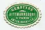 [Ansichtskarte] SIEGELMARKE - Gemeinde Dittmannsdorf b/Penig Amtsh. Rochlitz. 