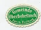 [Ansichtskarte] SIEGELMARKE - Gemeinde Oberbobritzsch Amtsh. Freiberg. 