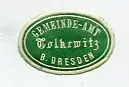 [Ansichtskarte] SIEGELMARKE - Gemeinde-Amt Tolkewitz (?) b. Dresden. 