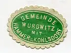 [Ansichtskarte] SIEGELMARKE - Gemeinde Wurgwitz mit Hammer u. Kohlsdorf. 