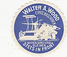 [Ansichtskarte] REKLAMEMARKE - Walter A. Wood Erntemaschinen. 