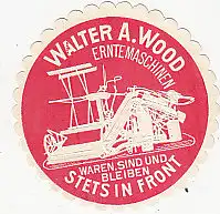 [Ansichtskarte] REKLAMEMARKE - Walter A. Wood Erntemaschinen. 