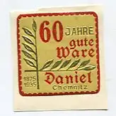 [Ansichtskarte] REKLAMEMARKE - 60 Jahre gute Ware Daniel Chemnitz 1875 1935. 
