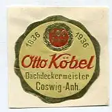 [Ansichtskarte] REKLAMEMARKE - 100 Jahre Otto Köbel Dachdeckermeister Coswig-Anh. 1836 1936. 